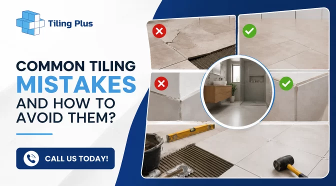 Common tiling mistakes illustrated in a professional bathroom renovation banner showing incorrect tile installation versus properly aligned tiles with modern finishing.